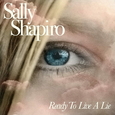 SHAPIRO, SALLY - READY TO LIVE A LIE -LTD BLUE- (Disco Vinilo LP)
