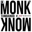 TUMBANDO A MONK - NADIE CONOCE ESTE MISTERIO (Compact Disc)