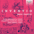 YULIA BERINSKAYA|VALENTINA DANELON|ANNA - J.S. BACH, TANEYEV: INVENTIO (Compact Disc)