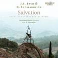 GAP ENSEMBLE - J.S. BACH & D. SHOSTAKOVICH: SALVATION (Compact Disc)
