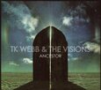 TK WEBB & THE VISIONS - ANCESTOR (Compact Disc)