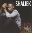 SHALIEK - BLOOD SWEAT TEARS (Compact Disc)