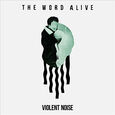 WORD ALIVE - VIOLENT NOISE (Compact Disc)
