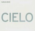 MCGILL, GUILLERMO - CIELO                     (Compact Disc)