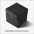 DEAD BLONDE STARS - DEADBLONDESTARS (Compact Disc)