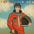JIM BOB - POP UP JIM BOB -LTD- (Disco Vinilo LP)