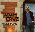 CRUZ, ADAM - MILESTONE (Compact Disc)
