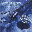 SCHRAM, BRIAN - ROCKIN' FISH TALES II (Compact Disc)