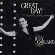 GARLAND, JUDY - GREAT DAY! RARE RECORDIN (Compact Disc)