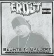 FROST - BLUNTS N BALLERZ (Compact Disc)