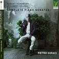SORACI, PIETRO - SCHUMANN, BRAHMS: COMPLETE PIANO SONATAS (Compact Disc)