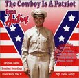 AUTRY, GENE - COWBOY IS A PATRIOT (Compact Disc)