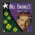 ENGVALL, BILL - HERE'S YOUR CHRISTMAS.. (Compact Disc)