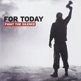 FOR TODAY - FIGHT THE SILENCE (Compact Disc)