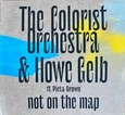 COLORIST ORCHESTRA - NOT ON THE MAP (Compact Disc)