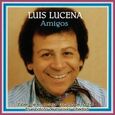 LUCENA, LUIS - AMIGOS (Compact Disc)