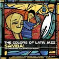 VARIOS ARTISTAS - COLORS OF LATIN JAZZ-SAMB (Compact Disc)