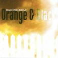 BALDWIN DRIVE - ORANGE & BLACK (Compact Disc)