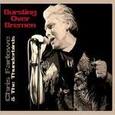 FARLOWE, CHRIS - BURSTING OVER BREMEN - LIVE 1985 (Compact Disc)