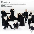 POULENC, FRANCIS - COMPLETE CHAMBER CHORAL WORKS (Compact Disc)