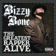 BIZZY BONE - GREATEST RAPPER ALIVE (Compact Disc)