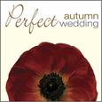 VARIOS ARTISTAS - PERFECT AUTUMN WEDDING (Compact Disc)