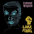 EUSTACHE MCQUEER - LAKE PEARL (Compact Disc)