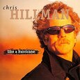 HILLMAN, CHRIS - LIKE A HURRICANE (Compact Disc)
