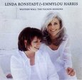 RONSTADT, LINDA & EMMYLOU - WESTERN HALL-TUSCAN SESSI (Compact Disc)