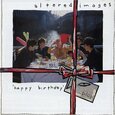 ALTERED IMAGES - HAPPY BIRTHDAY...PLUS (Compact Disc)