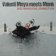 MOYA, VALENTIN - JAZZ MANOUCHE CONNECTION (Compact Disc)