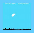 PERRI, SANDRO - SOFT LANDING (Compact Disc)