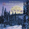 Artistes Variétés - MOST RELAXING HOLIDAY CLA (Compact Disc)