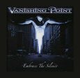 VANISHING POINT - EMBRACE THE SILENCE (Compact Disc)