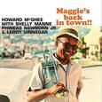 MCGHEE, HOWARD - MAGGIE'S BACK IN TOWN!! (Compact Disc)
