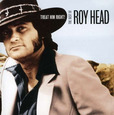 HEAD ROY - TREAT HIM RIGHT (Compact Disc)