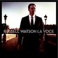 WATSON, RUSSELL - LA VOCE (Compact Disc)