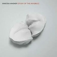WAGNER, VANESSA - STUDY OF THE INVISIBLE (Compact Disc)