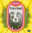SONS OF CHAMPLIN - FAT CITY (Compact Disc)