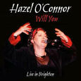 O'CONNOR, HAZEL - WILL YOU LIVE IN BRIGHTON (Compact Disc)