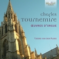 TOURNEMIRE, CHARLES - OEUVRES D'ORGUE (Compact Disc)