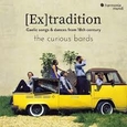 CURIOUS BARDS - EX TRADITION (Compact Disc)