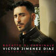 JIMENEZ DIAZ, VICTOR - BOCATTO DI CARDINALE (Compact Disc)