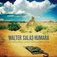 SALAS-HUMARA, WALTER - EXPLODES & DISAPPEARS (Compact Disc)