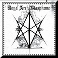 ROYAL ARCH BLASPHEME - II (Compact Disc)