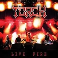 TORCH - LIVE FIRE (Compact Disc)