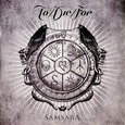 TO/DIE/FOR - SAMSARA (Compact Disc)