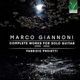PROIETTI, FABRIZIO - MARCO GIANNONI: COMPLETE WORKS FOR SOLO (Compact Disc)