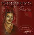 REQUIEBROS - PASION (Compact Disc)