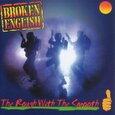 BROKEN ENGLISH - ROUGH WITH THE SMOOTH (Compact Disc)